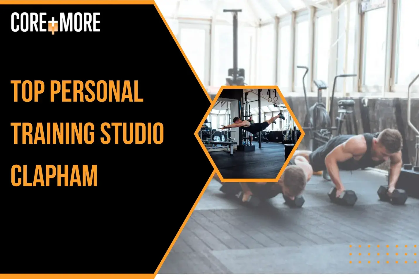 Top Personal Training Studio Clapham at Core and More Fitness with expert personal trainer helping a client workout